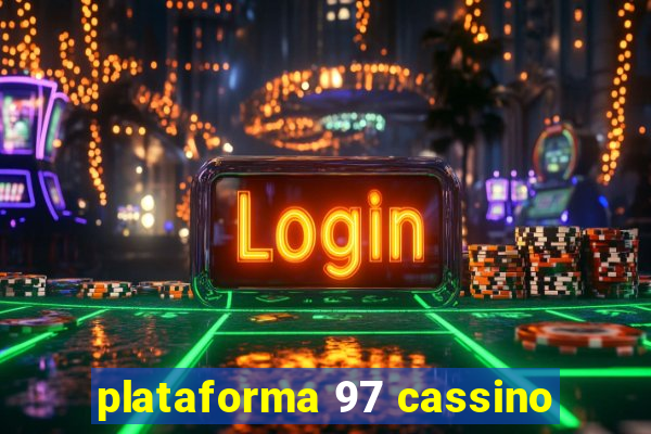 plataforma 97 cassino